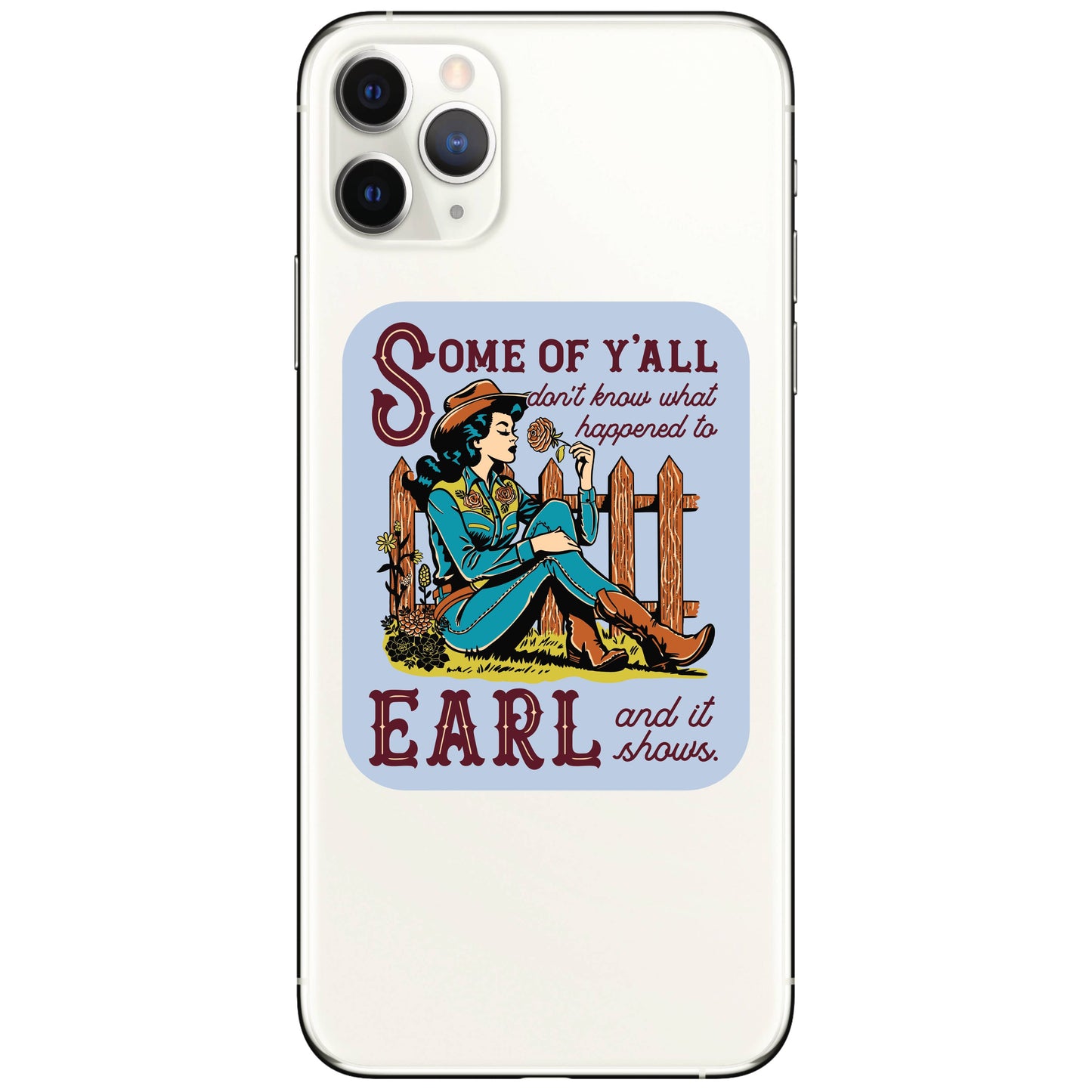 Country Cowgirl Earl Friendship High Quality Vinyl Sticker