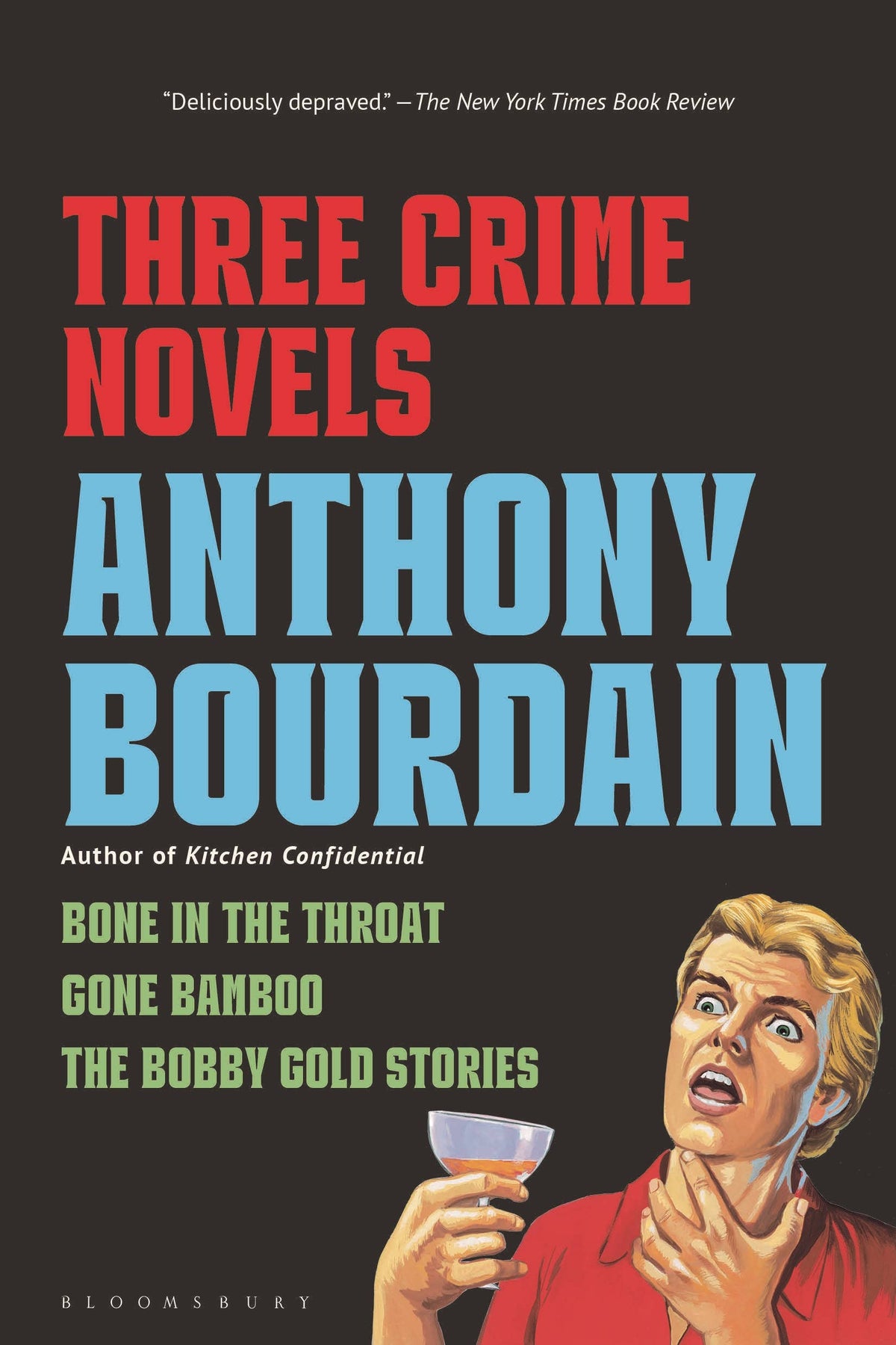 Three Crime Novels By Anthony Bourdain