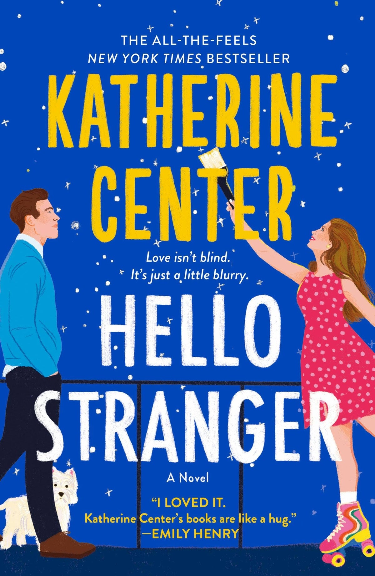 Hello Stranger A Novel