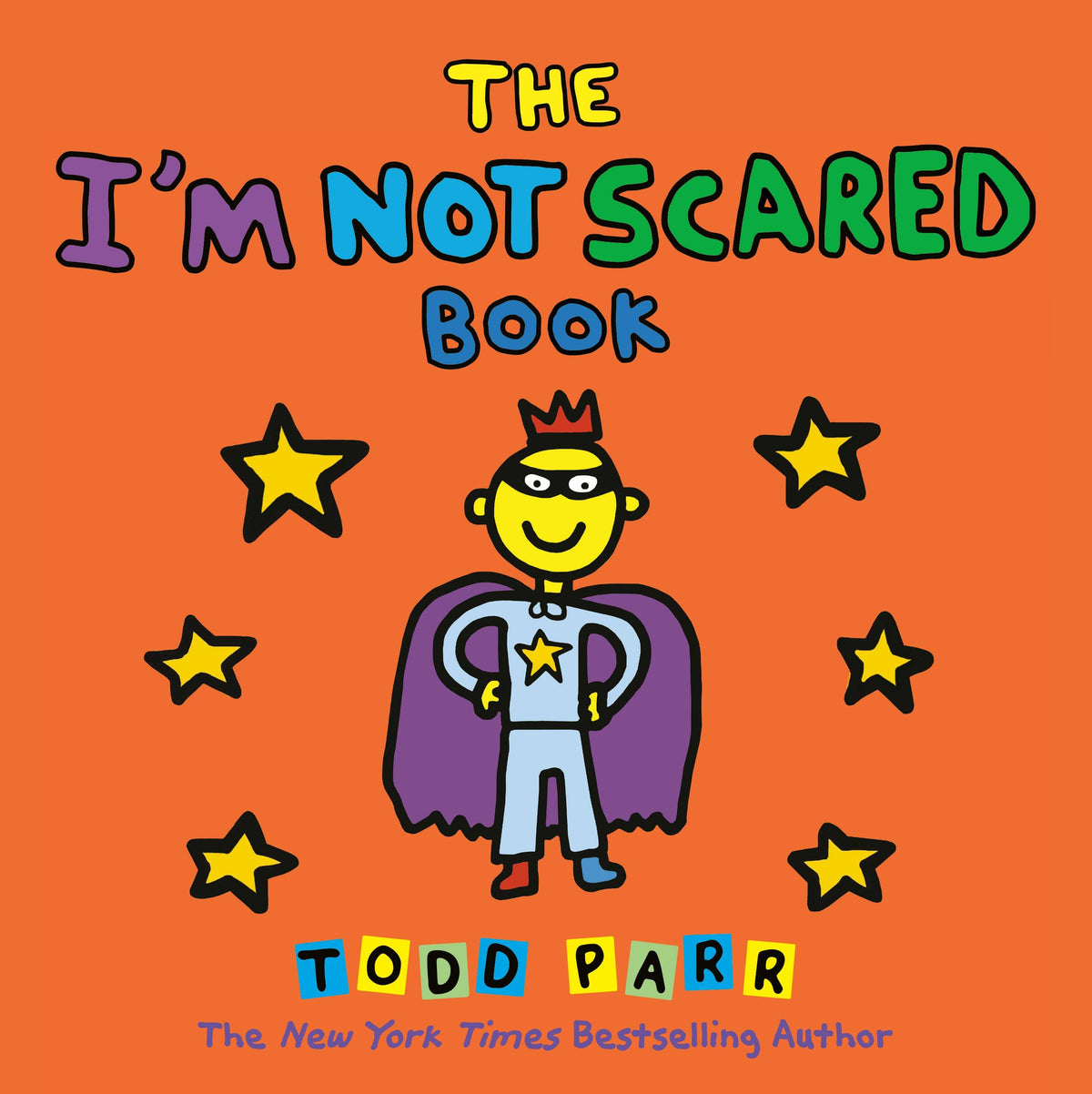 The I'M NOT SCARED Book (Paperback Picture Book)