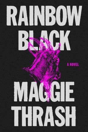Rainbow Black : Maggie Thrash