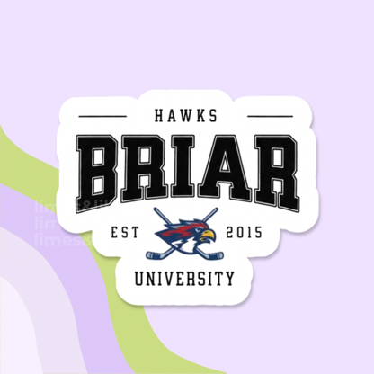 Briar University Hockey Sticker | Off Campus Inspired Sports Romance Vinyl Sticker: Glossy