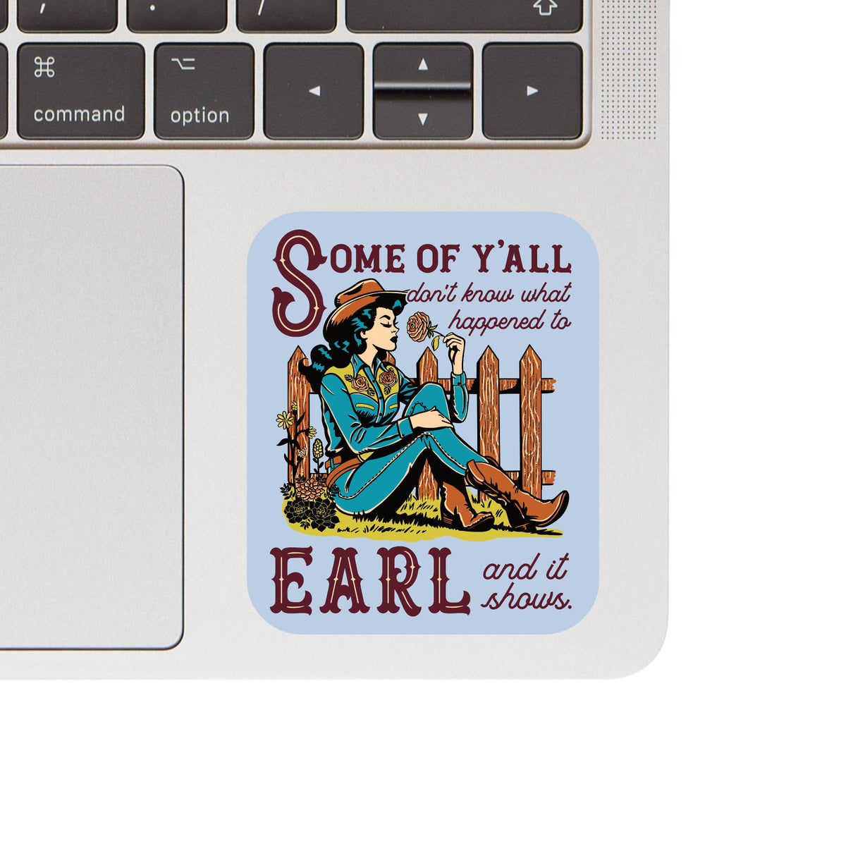 Country Cowgirl Earl Friendship High Quality Vinyl Sticker