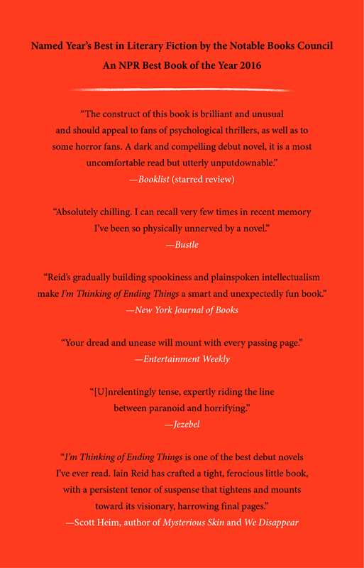 I'm Thinking of Ending Things by Iain Reid: Paperback; 240 pages / English