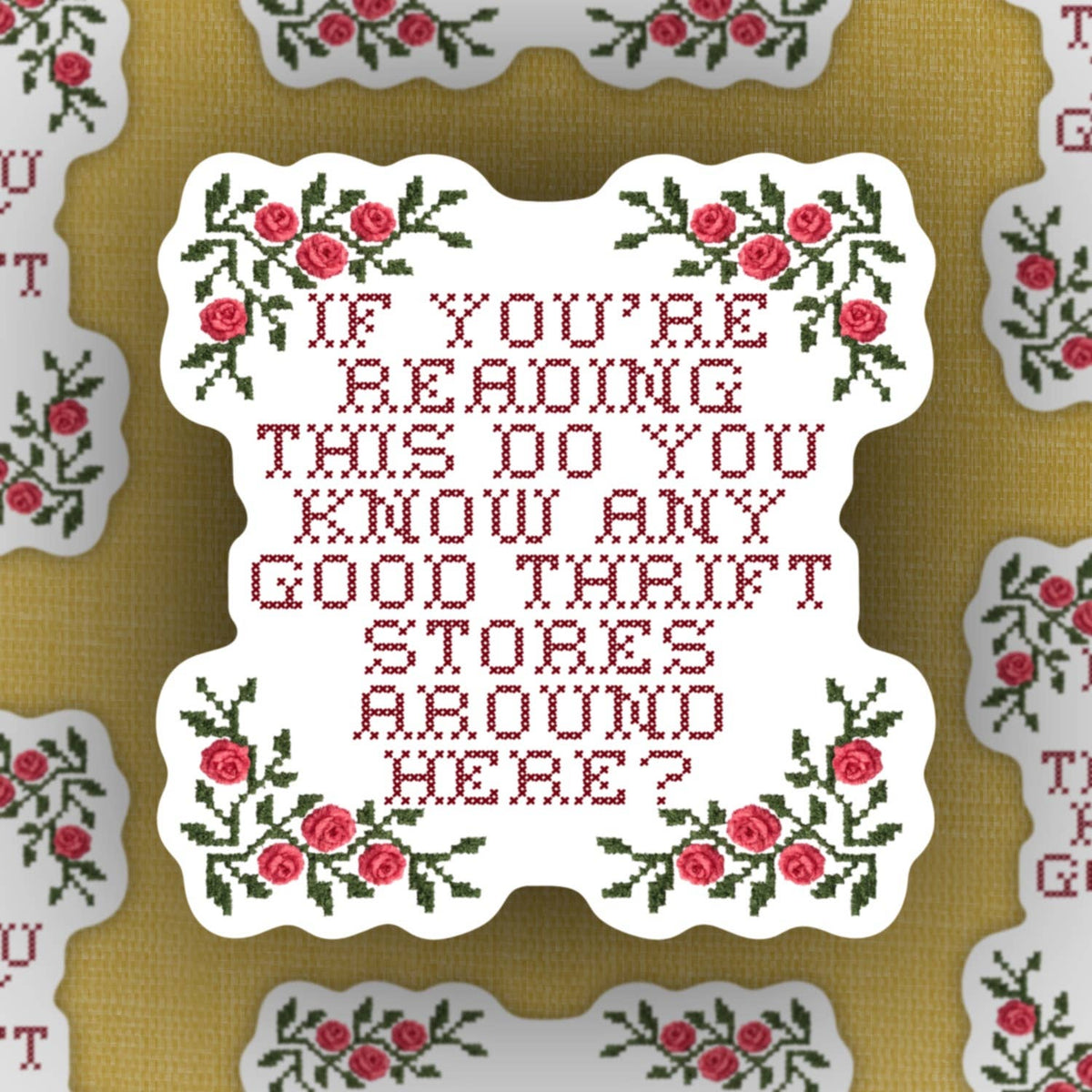 Do you know any good thrift stores around here, sticker 