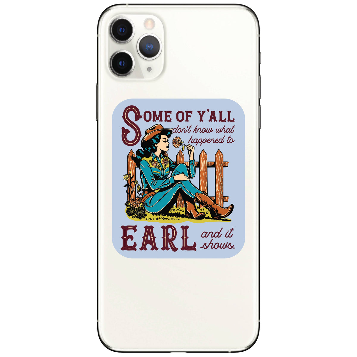 Country Cowgirl Earl Friendship High Quality Vinyl Sticker