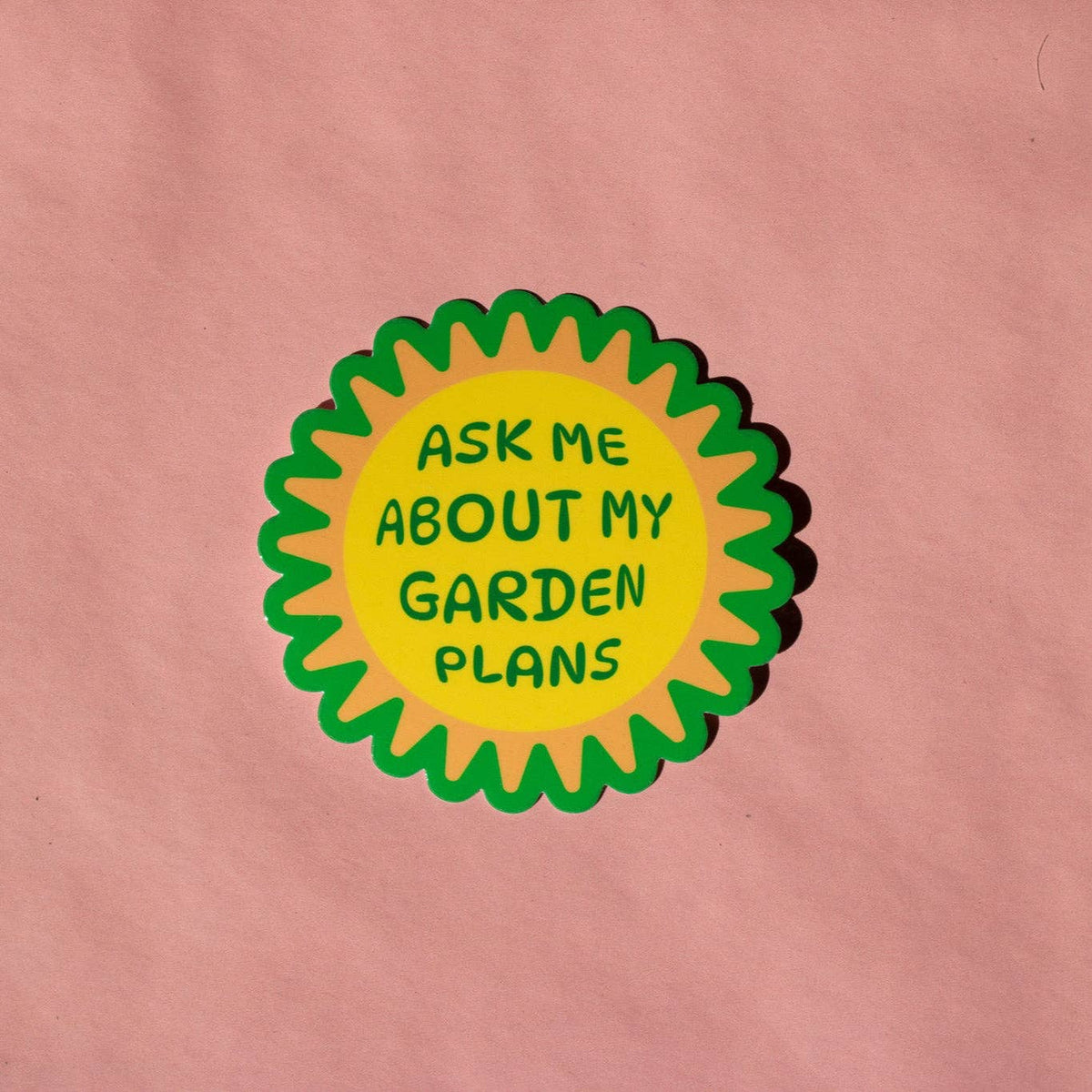 Ask Me About my Garden Plans Vinyl Sticker