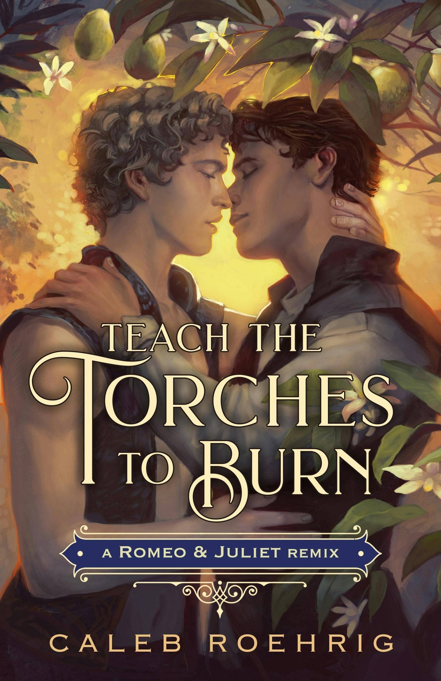 Teach The Torches To Burn: Romeo &:  #1