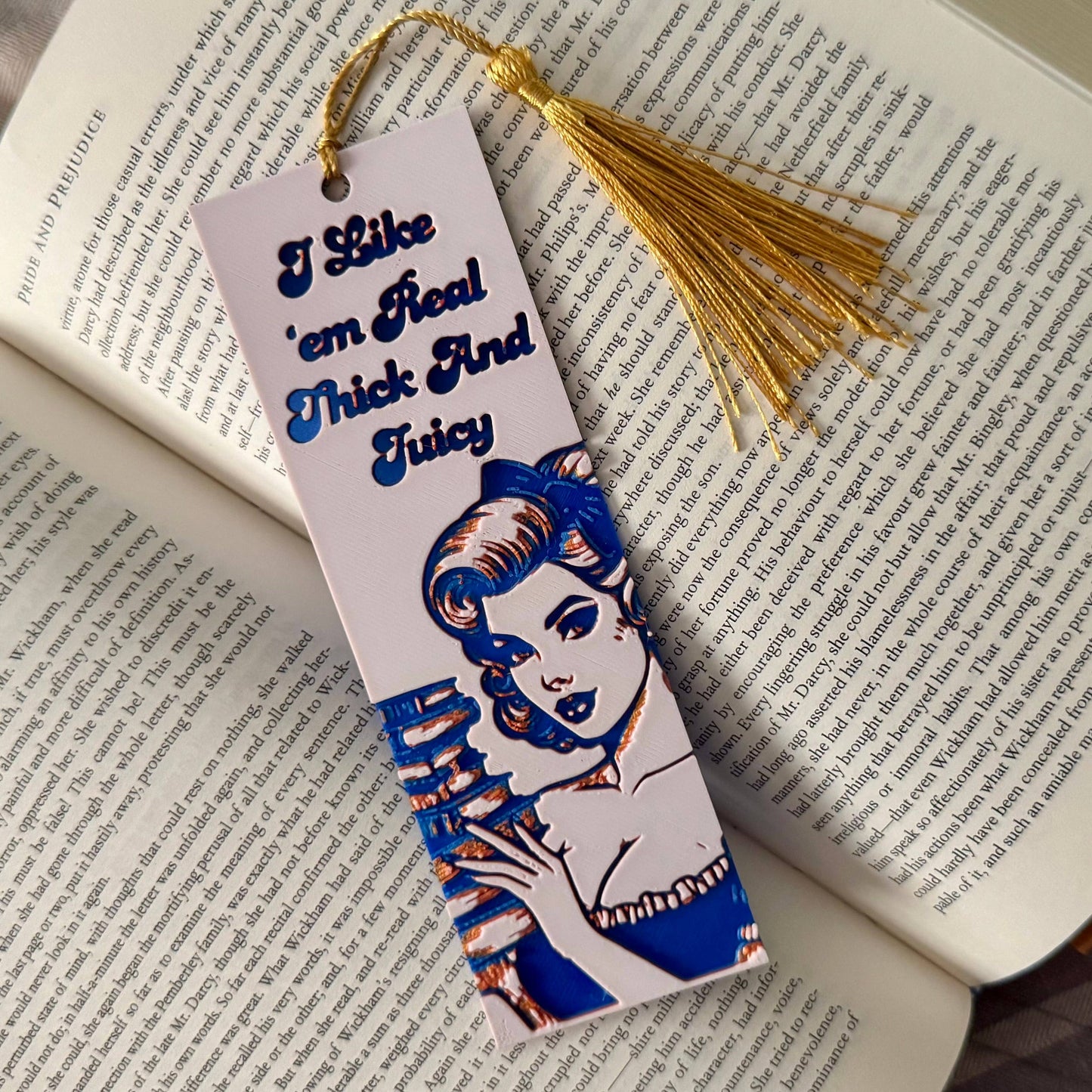 I Like 'em Real Thick and Juicy 3D Bookmark
