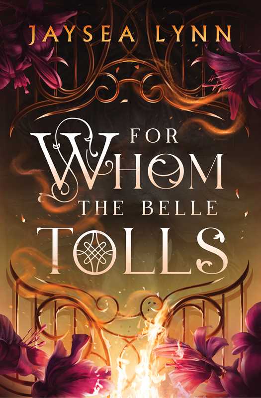 For Whom the Belle Tolls by Jaysea Lynn: Paperback; 640 pages / English