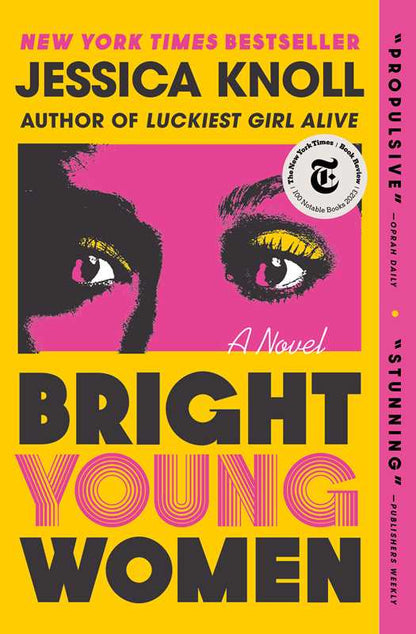 Bright Young Women by Jessica Knoll: Paperback; 400 pages / English