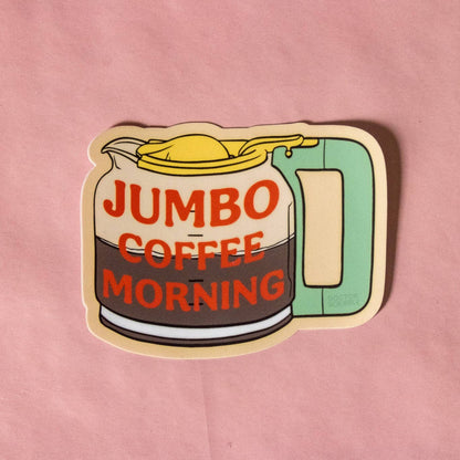 Jumbo Coffee Morning Vinyl Sticker