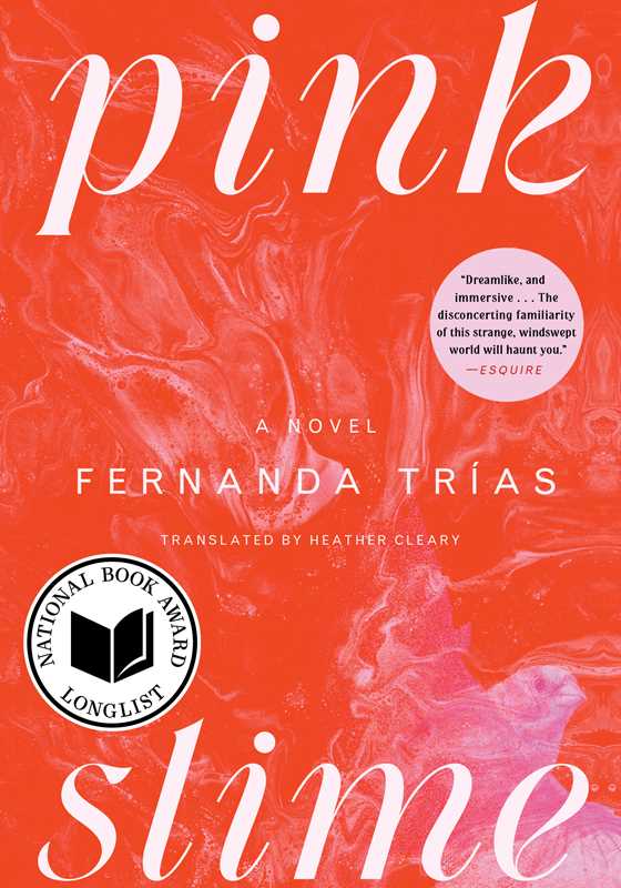 Pink Slime by Fernanda Trías: Paperback; 240 pages / English