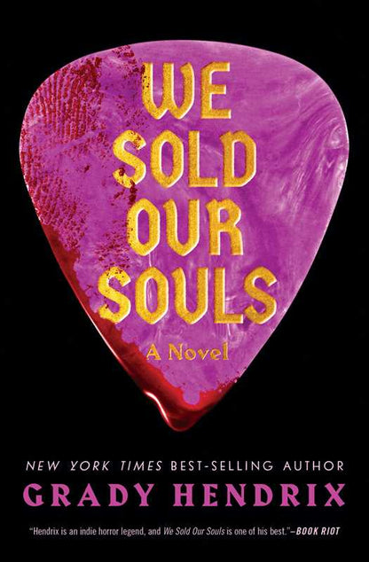 We Sold Our Souls by Grady  Hendrix: Paperback; 336 pages / English