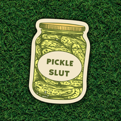 Pickle Slut, Aint no shame in the game, funny sticker