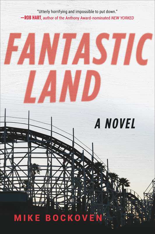 FantasticLand by Mike Bockoven: Paperback; 304 pages / English
