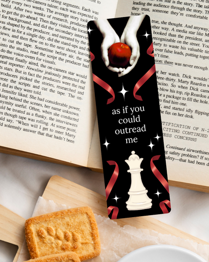 As If You Could Outread Me Bookmark