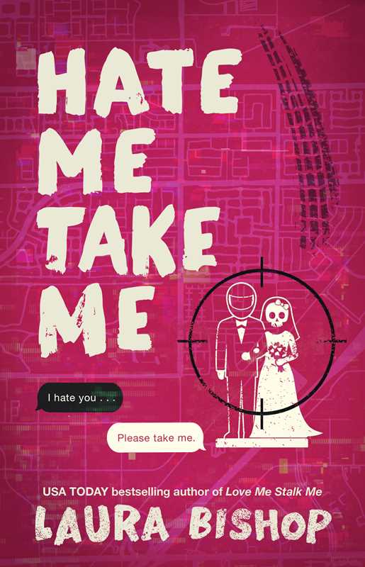 Hate Me Take Me by Laura Bishop: Paperback; 352 pages / English