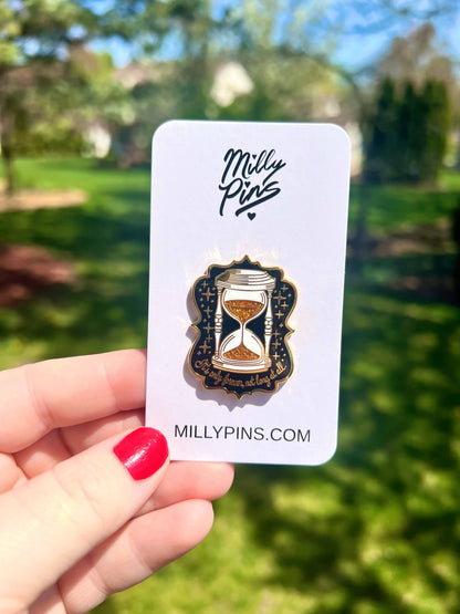 Labyrinth Inspired Hourglass “It’s Only Forever” Enamel Pin 
