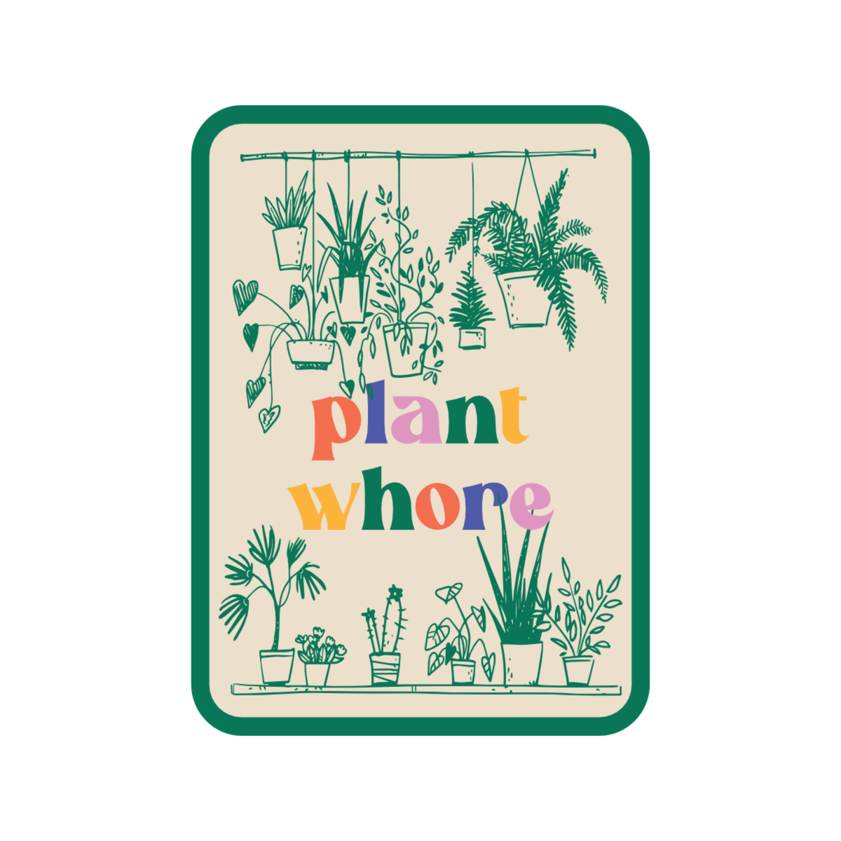 Plant Whore Gardening Funny High Quality Vinyl Sticker
