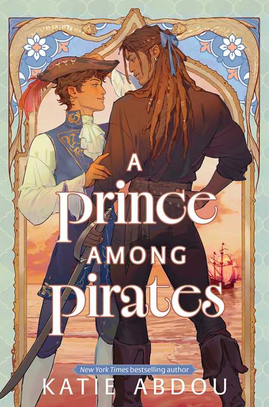 Prince Among Pirates by Katie Abdou: Hardcover; 416 pages / English