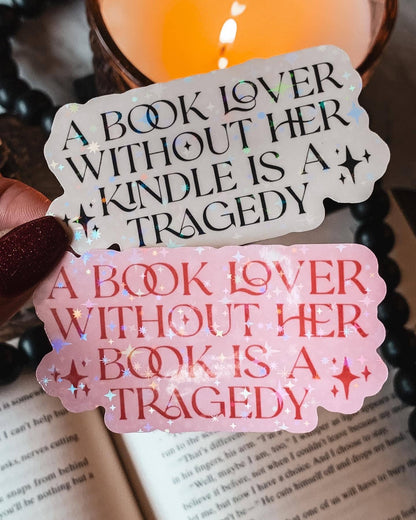 Fantasy Kindle Lover Tragedy Sticker: Black w/White text / Matte WITH laminate
